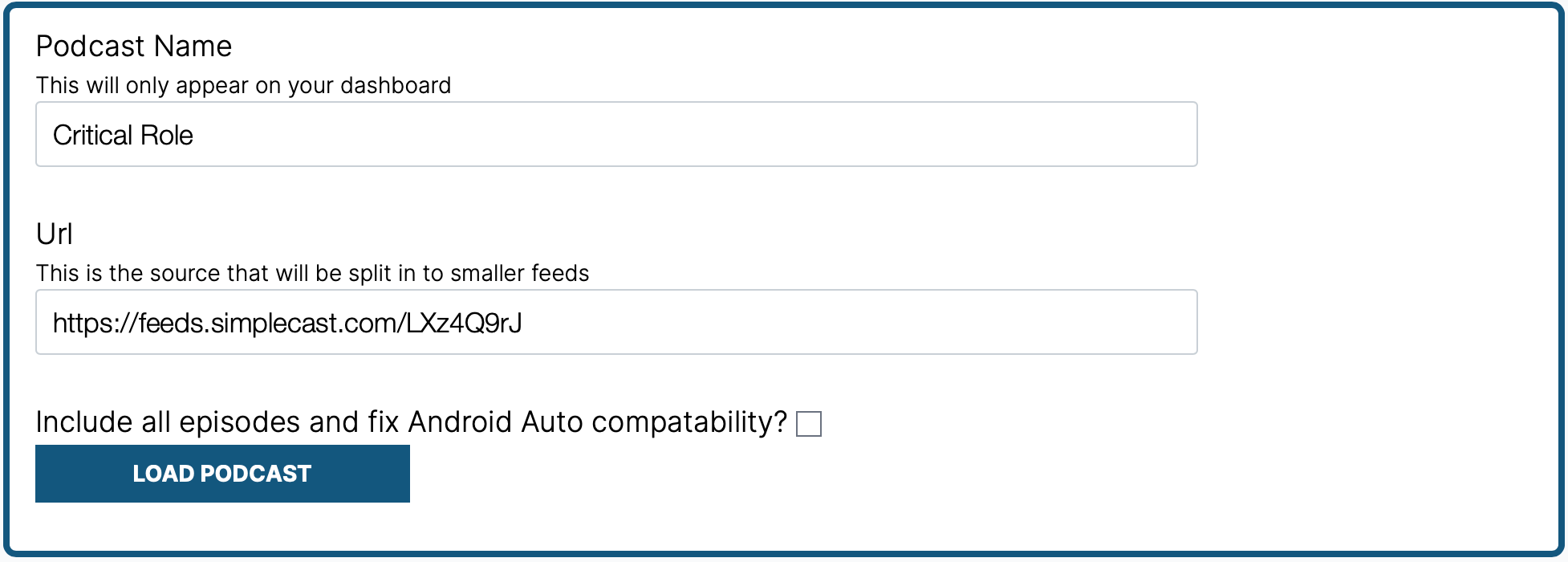 The UI for adding the podcast name and feed URL for Critical Role.